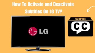 How To Activate and Deactivate Subtitles On LG TV [upl. by Nylde]