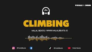 Climbing Nasheed Instrumental Vocals amp Drum HalalBeats [upl. by Olenta568]