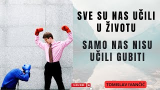 Tomislav Ivančić  Sve Su Nas Učili U Životu Samo Nas Nisu Učili Gubiti [upl. by Spense]