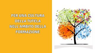 Per una cultura della tutela nellambito della formazione [upl. by Anaej153]