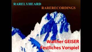 Walther Geiser Festliches Vorspiel [upl. by Skelton]