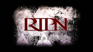 RTPN  Degenerate High Quality [upl. by Elbertina]