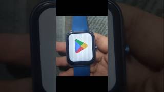 How to open Play Store Android smart watch play store android trending viral shorts [upl. by Aisatan]