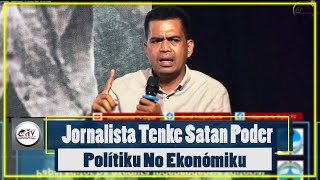 Jornalista Tenke Satan Podér Polítiku No Ekonómiku [upl. by Nali]