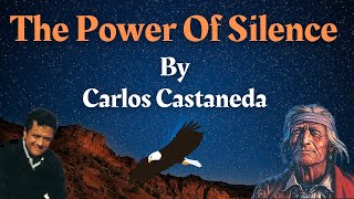 The Power Of Silence By  𝐂𝐚𝐫𝐥𝐨𝐬 𝐂𝐚𝐬𝐭𝐚𝐧𝐞𝐝𝐚  Audiobook 📘 [upl. by Slaughter174]