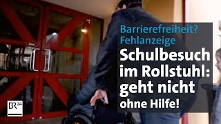 An der Treppe ist Schluss Viele Schulen sind nicht barrierefrei  BR24 [upl. by Aelc]