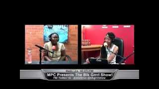 MPC Presents The Blk Grrl Show w guests Lisa Teasley and Nzuji De Magalhaes [upl. by Ydal588]