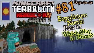 Expedition North Pt 12 in Minecraft Hardcore 120  Terralith  HardCorn Terralith Series 2 Ep81 [upl. by Godspeed]