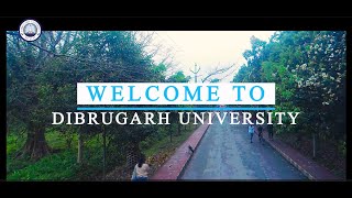 Dibrugarh University The one stop destination for all your dreams [upl. by Nner]