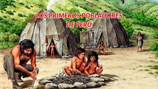 🌴​LOS PRIMEROS POBLADORES DE PERÚ  Periodo lítico y arcaico en el Perú [upl. by Ziana430]