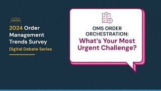 OMS Order Orchestration Whats Your Most Urgent Challenge [upl. by Aniuqal]