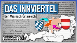 Das Innviertel wird österreichisch 17791816  Das bayerischhabsburgische Wechselspiel [upl. by Aymik]