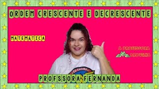 Ordem Crescente e Decrescente  Profª Fernanda  Matemática aulaatividades [upl. by Anaer824]