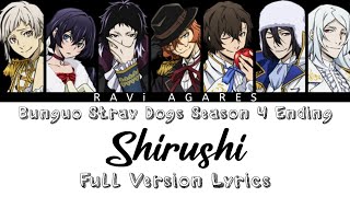 Bunguo Stray Dogs Ending 4 「Shirushi」 by Luck Life Full Version Lyrics KANROMENG [upl. by Noivax597]