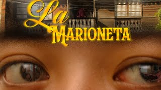 La Marioneta  A short film by BSN 1A [upl. by Bear80]