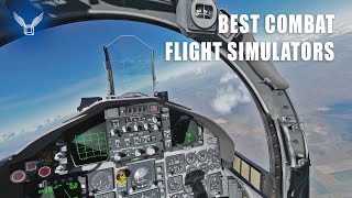 The 4 Best Flight Combat Simulators that I Recommend 2020 [upl. by Eimrots]