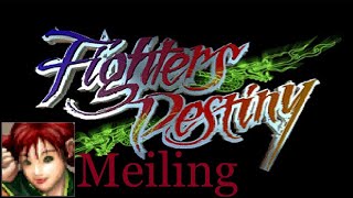 Meiling  Fighters Destiny [upl. by Delle]