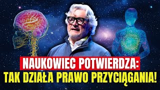 Neurobiolog “Musisz UWIERZYĆ” Prawo Przyciągania i Manifestacja dr Jamesa Doty [upl. by Tegdirb144]