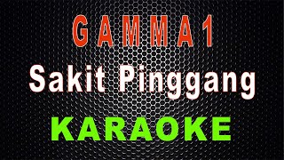 Gamma1  Sakit Pinggang Karaoke  LMusical [upl. by Crain]