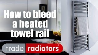 How To Bleed A Heated Towel Rail [upl. by Bevan319]