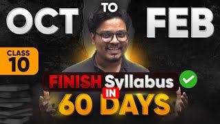 Class 10  Finish Full Syllabus in 60 DAYS  Score 95 🔥🔥  October  Februrary [upl. by Muns]