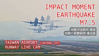 Catastrophic Impact Moment M75 Earthquake Strikes Taoyuan Taiwan Airport Runway [upl. by Anjela]