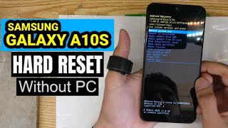 Samsung Galaxy A10s Hard Reset SMA107F New Method Without PC [upl. by Cleres307]