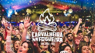 Carvalheira na Fogueira 2017 [upl. by Uehttam]