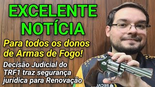 EXCELENTE NOTÍCIA PARA DONOS DE ARMAS NO BRASIL Decisão Judicial sobre Renovação de CRAF [upl. by Sitarski]