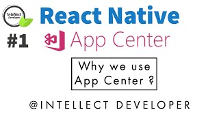 1 What is Appcenter and how we use Appcenter with react native  Gulsher Khan  App Center Intro [upl. by Ahsihat]