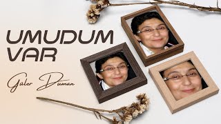 Güler Duman  Umudum Var  Official Audio [upl. by Eelyak334]