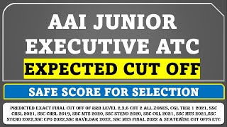 AAI JUNIOR EXECUTIVE ATC 2023 EXPECTED CUT OFF  SAFE SCORE FOR SELECTION [upl. by Michelina]