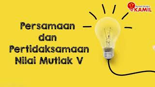 Matematika Wajib Kelas 10  Persamaan dan Pertidaksamaan Nilai Mutlak V [upl. by Belac]