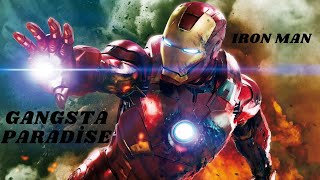 IRON MAN GANGSTA PARADİSE [upl. by Akinet129]