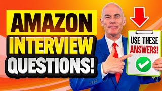 AMAZON INTERVIEW QUESTIONS amp ANSWERS for 2024 [upl. by Gere886]