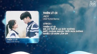 THIÊN LÝ ƠI JACK  J97 x PLAY DATE x NOTHIN ON ME  AM TEAM REMIX [upl. by Gula704]