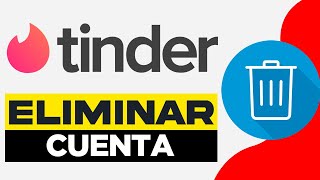 Como Eliminar Cuenta de Tinder en Celular  Eliminar Definitivamente mi cuenta de Tinder [upl. by Karp809]