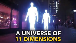 The 11 Dimensions Explained You Can SEE the INVISIBLE [upl. by Easter879]