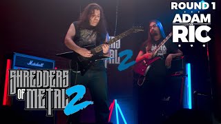 SHREDDERS OF METAL 2  Episode 1 ADAM VS RIC [upl. by Lavinia]