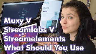 Muxy  StreamLabs  StreamElements  Which Should You Use  Streaming Guide 3 [upl. by Laura]