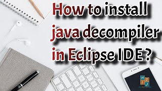 How to install Java Decompiler in Eclipse IDE [upl. by Sivehc]