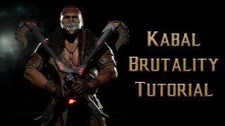 Kabal Brutality Tutorial for Mortal Kombat 11 Kombat Tips Season 3 [upl. by Aneeh]