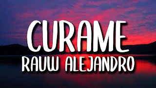 Rauw Alejandro  Curame LetraLyrics [upl. by Annaet]