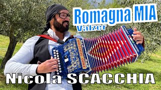 ROMAGNA MIA valzer NICOLA SCACCHIA e il suo organetto Secondo Casadei Musica da ballo liscio [upl. by Hameerak]