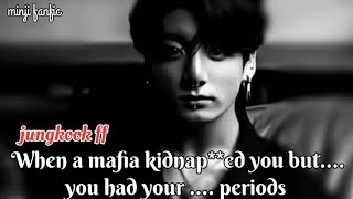 Jungkook FF When mafia king kidnapped you [upl. by Ariet851]