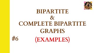 6 Bipartite Graph  Complete Bipartite Graph  Examples of bipartite and complete bipartite graph [upl. by Hayidan733]