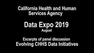 CHHS Data Expo 2019  Data Initiatives Panel [upl. by Licha]