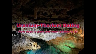 UraniumThorium Dating How does it work and how reliable is it [upl. by Aynnek]