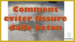 Comment eviter fissure dalle beton [upl. by Means]