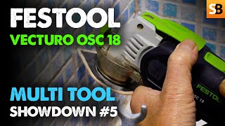 Festool VECTURO OSC 18  Multi Tools 5 [upl. by Greenlee]